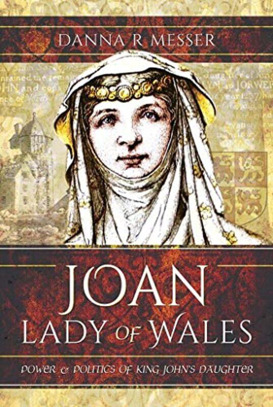 

Joan Lady of Wales by Danna R Messer-Hardcover