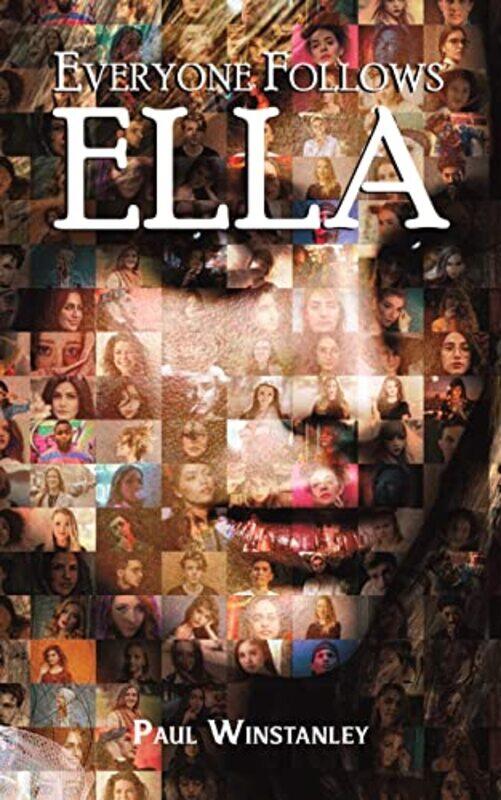 

Everyone Follows Ella by Paul Winstanley-Paperback