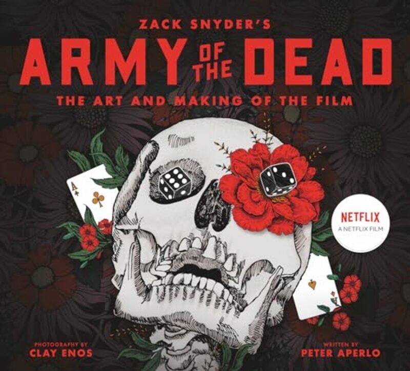 

Army of the Dead A Film by Zack Snyder The Making of the Film by Peter Aperlo-Hardcover