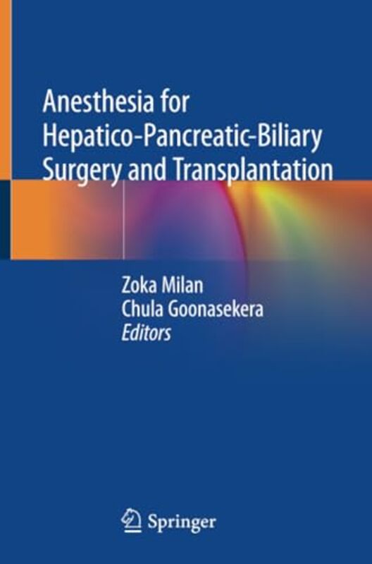 Anesthesia for HepaticoPancreaticBiliary Surgery and Transplantation by David University College of North Wales Bangor CrystalAlan C L University of Chicago USA Yu-Paperback