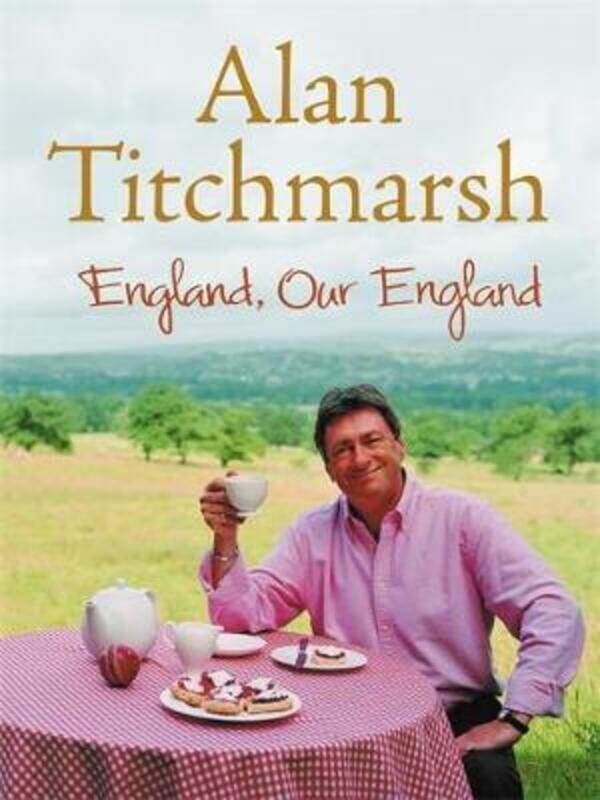 

England, Our England.Hardcover,By :Alan Titchmarch