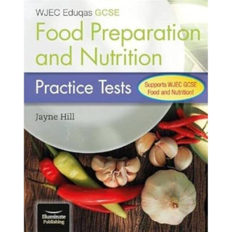 

WJEC Eduqas GCSE Food Preparation and Nutrition Practice Tests-Paperback