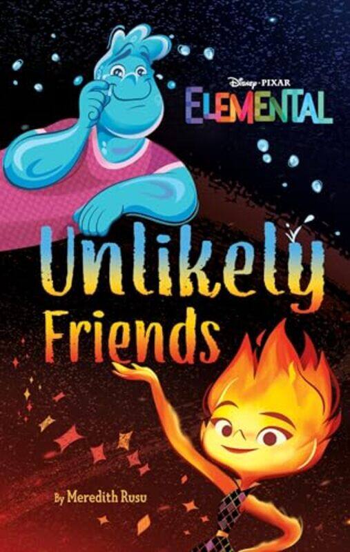 

Disneypixar Elemental Unlikely Friends by Rusu, Meredith - Hardcover