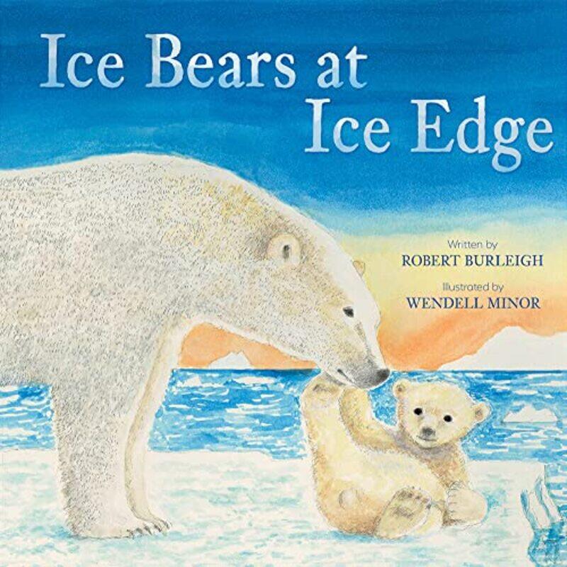 

Ice Bears at Ice Edge by Robert Burleigh-Hardcover