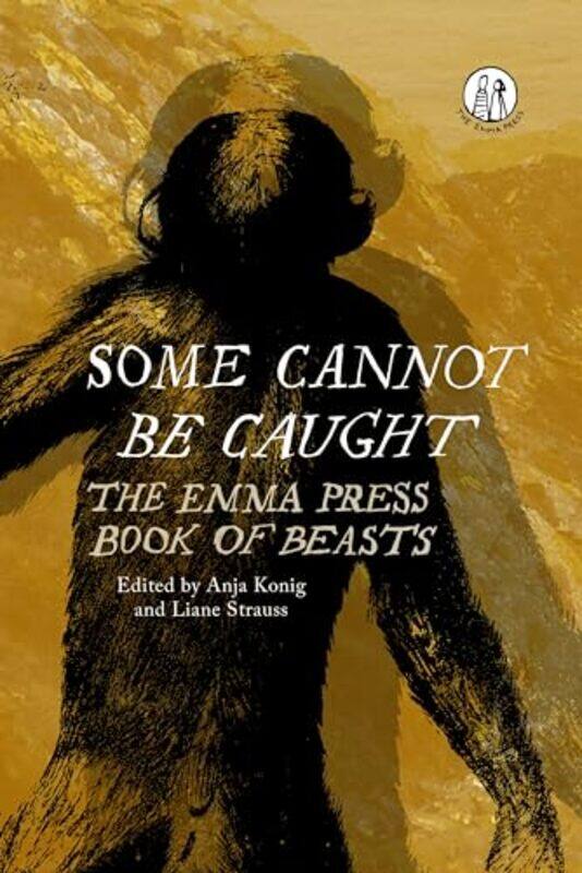 

Some Cannot Be Caught by Liane StraussAnja Konig-Paperback