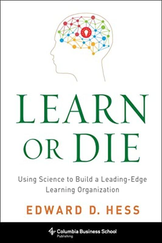 

Learn or Die by Edward D Hess-Paperback