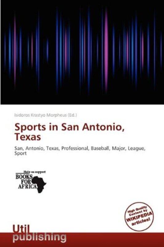 

Sports in San Antonio Texas by Isidoros Krastyo Morpheus-Paperback