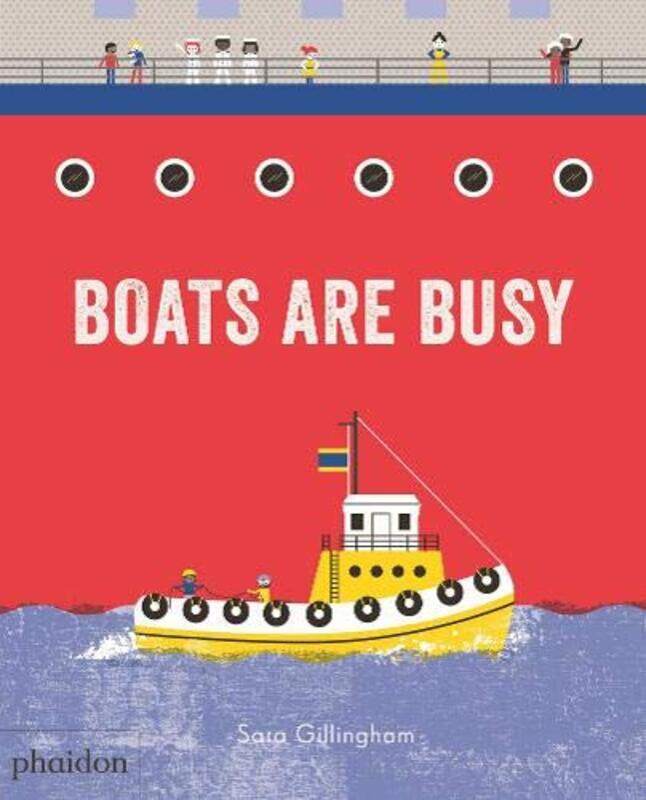 

Boats are Busy, Board book, By: Sara Gillingham