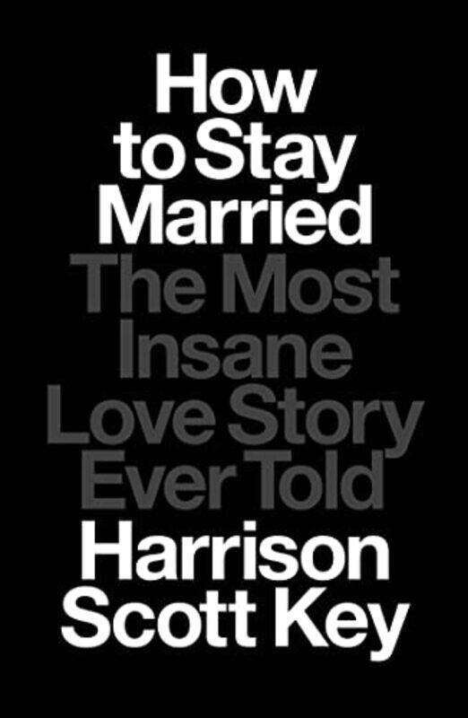 

Ht Stay Married By Key Harrison Scott - Hardcover