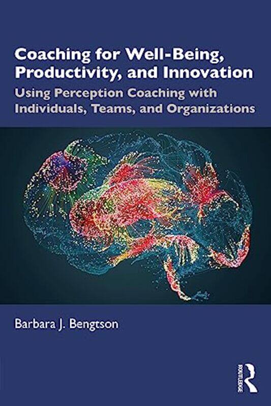 

Coaching for WellBeing Productivity and Innovation by Yefim GordonDmitriy KomissarovVladimir Rigmant-Paperback