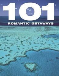 ^(OP) 101 Romantic Getaways.Hardcover,By :