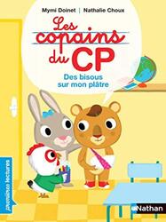 Les Copains Du Cpdes Bisous Sur Mon Platre by DOINET CHOUX -Paperback