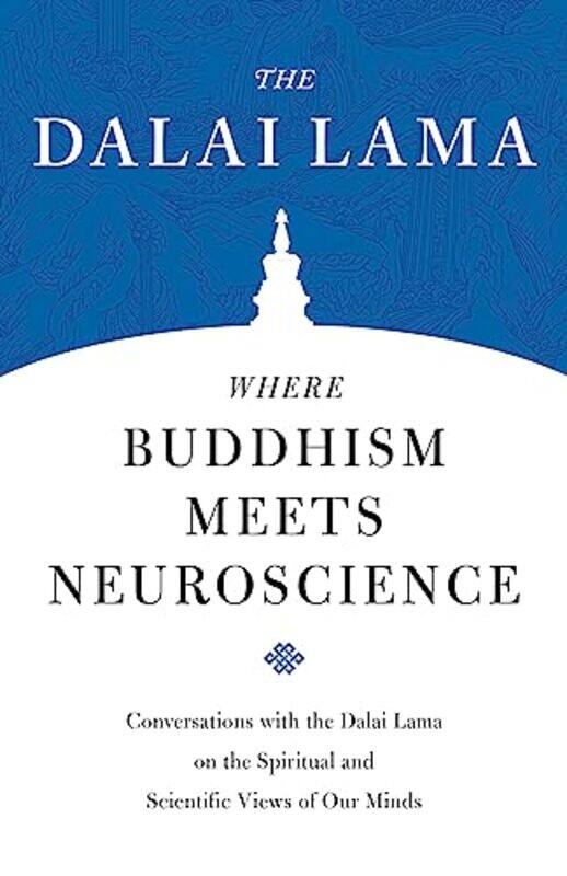

Where Buddhism Meets Neuroscience by HH The Dalai Lama-Paperback
