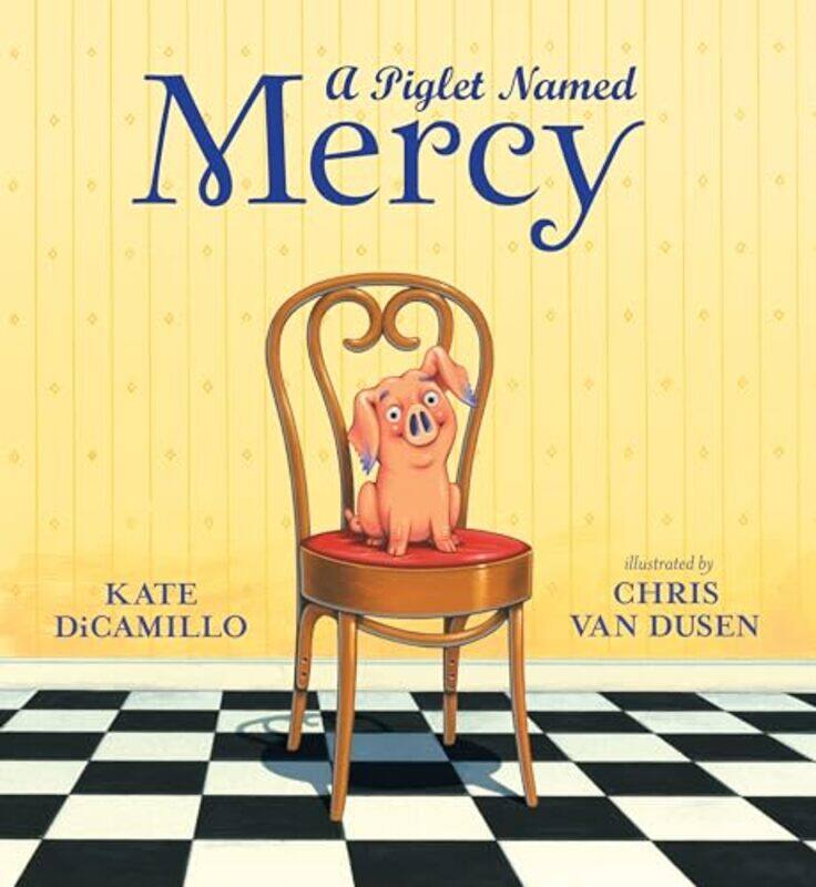 

Piglet Named Mercy By Dicamillo Kate - Hardcover