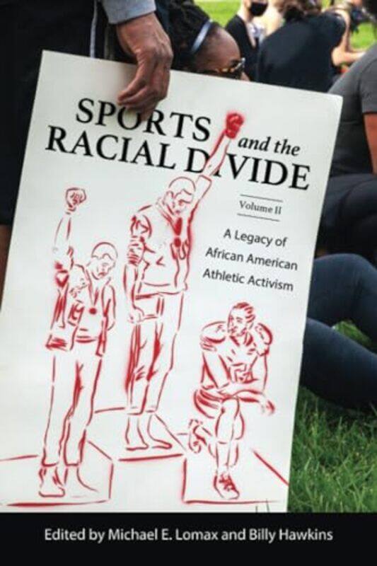 

Sports and the Racial Divide Volume II by Michael E LomaxBilly J Hawkins-Paperback