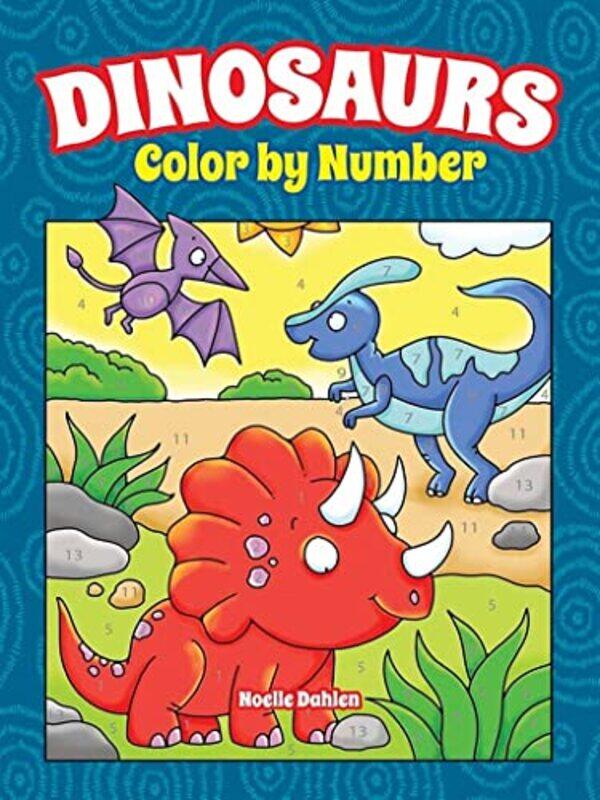

Dinosaurs Color by Number,Paperback,By:Dahlen, Noelle
