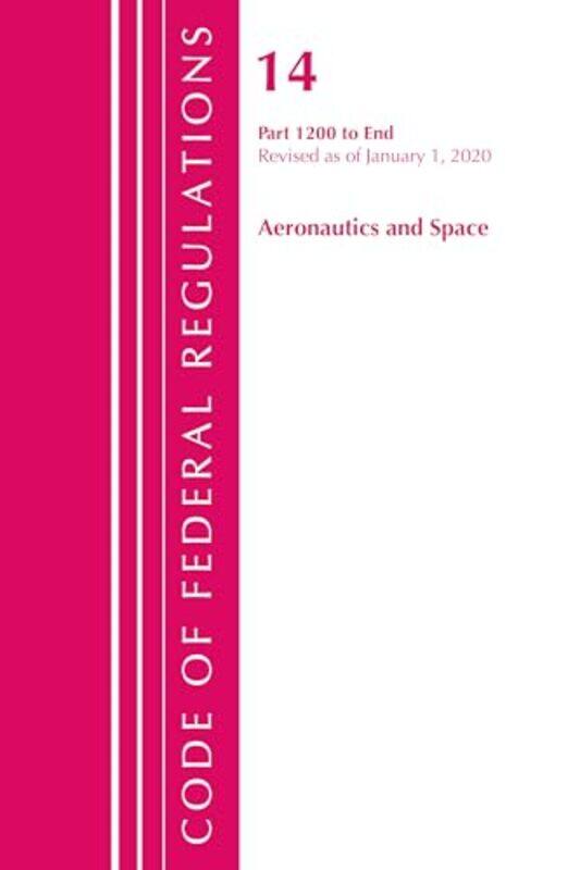 

Code Of Federal Regulations Title 14 Aeronautics And Space 1200End Revised As Of January 1 2020 by Office Of The Federal Register (US)-Paperback