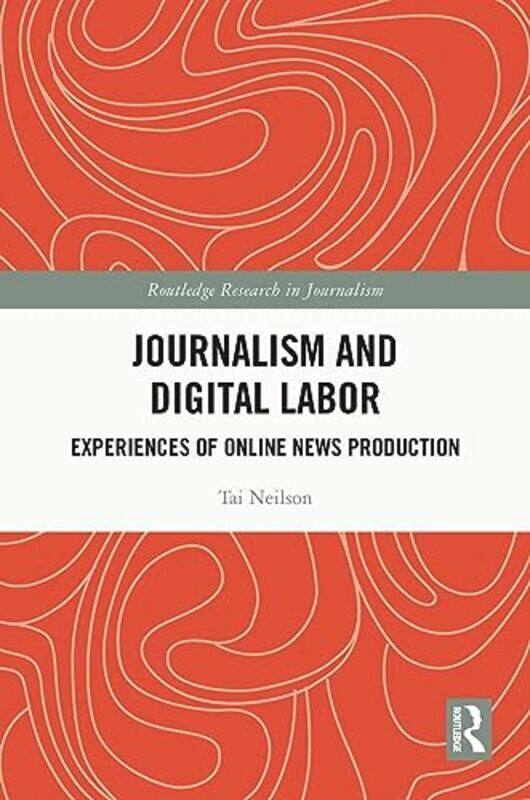

Journalism and Digital Labor by Hajera MemonRose Hill-Paperback