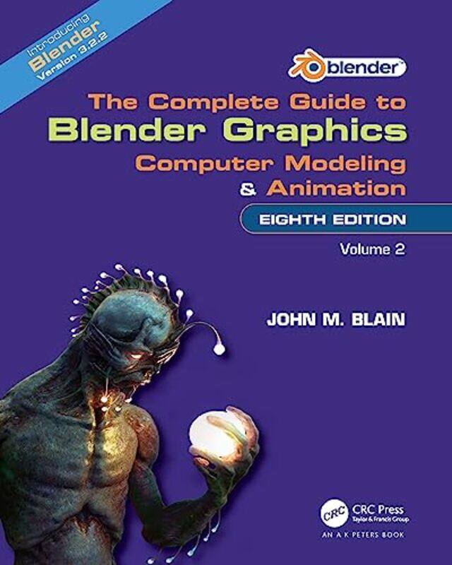 

The Complete Guide to Blender Graphics by Kristina Cho-Paperback