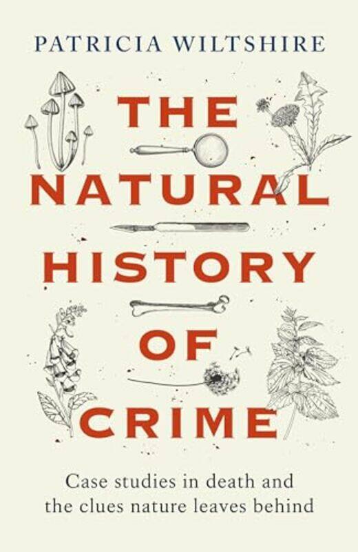 

The Natural History Of Crime by Patricia Wiltshire-Paperback