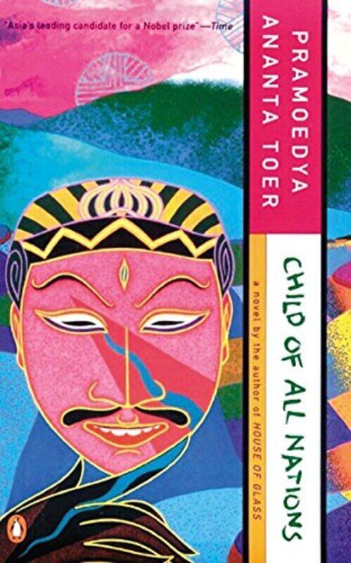 

A Child of All Nations,Paperback by Pramoedya Ananta Toer