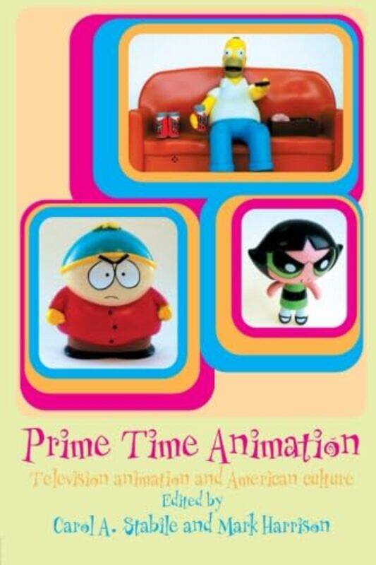 

Prime Time Animation by Carol Stabile-Paperback