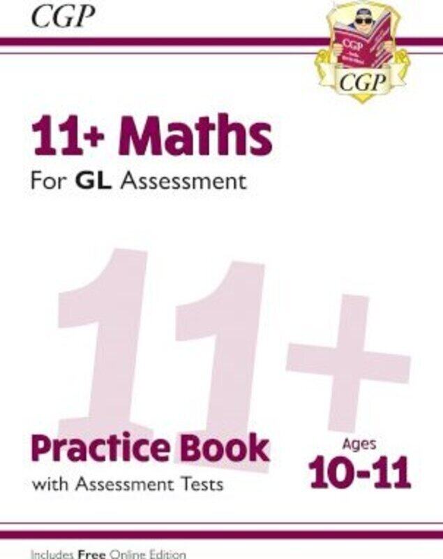 

11+ GL Maths Practice Book & Assessment Tests - Ages 10-11 (with Online Edition).paperback,By :Coordination Group Publications Ltd (CGP)