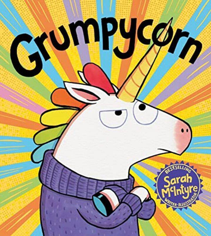 

Grumpycorn by Sarah McIntyreSarah McIntyre-Paperback