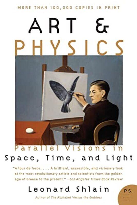 

Art & Physics Parallel Visions In Space Time And Light Ps By Leonard Shlain -Paperback