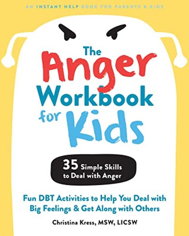 

The Anger Workbook for Kids by Christina Kress-Paperback