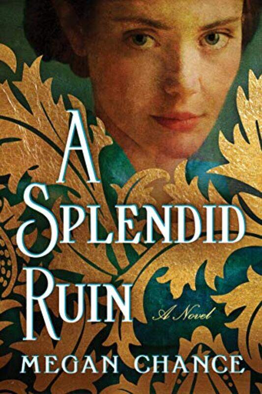

A Splendid Ruin by Megan Chance-Paperback