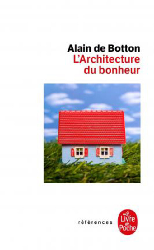 

L'architecture du bonheur, Paperback Book, By: Alain de Botton