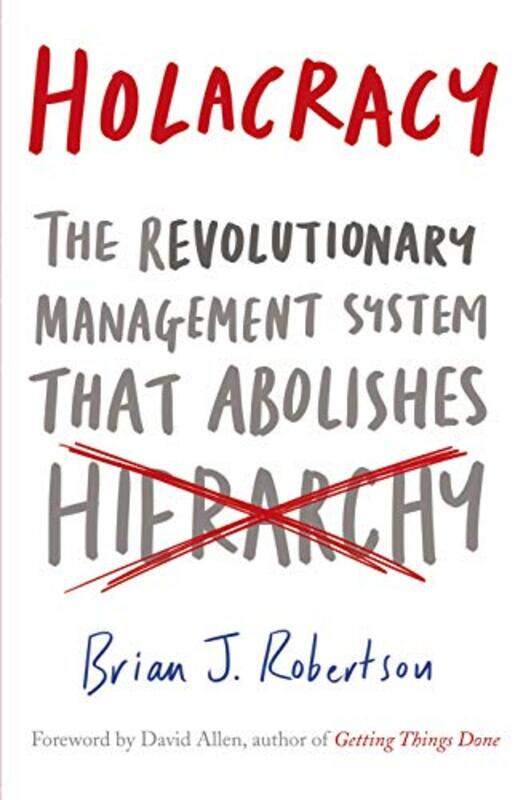 

Holacracy by Brian J Robertson-Paperback