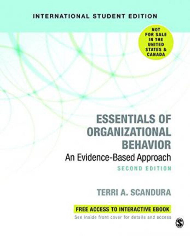 

Essentials of Organizational Behavior (International Student Edition): An Evidence-Based Approach, Paperback Book, By: Terri A. Scandura