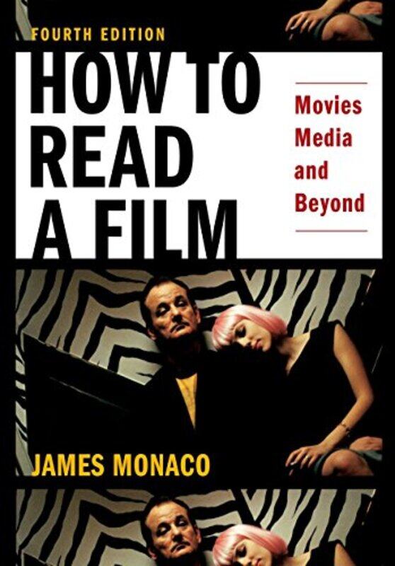 

How to Read a Film by James President, President, UNET Monaco-Paperback