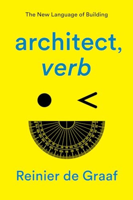 architect verb The New Language of Building by Graaf, Reinier de Hardcover