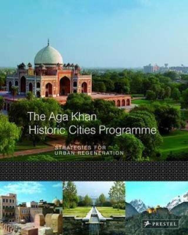 

Building on the Past: The Aga Khan Historic Cities Programme.Hardcover,By :Philip Jodidio