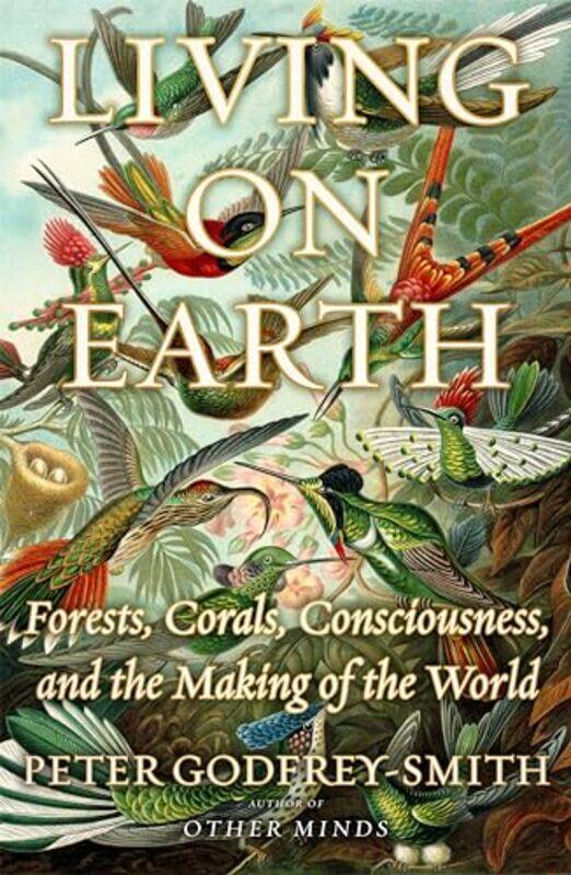 

Living On Earth By Godfrey Smith Peter - Hardcover