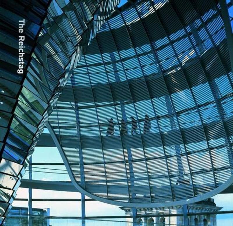 The Reichstag, Hardcover Book, By: Norman Foster