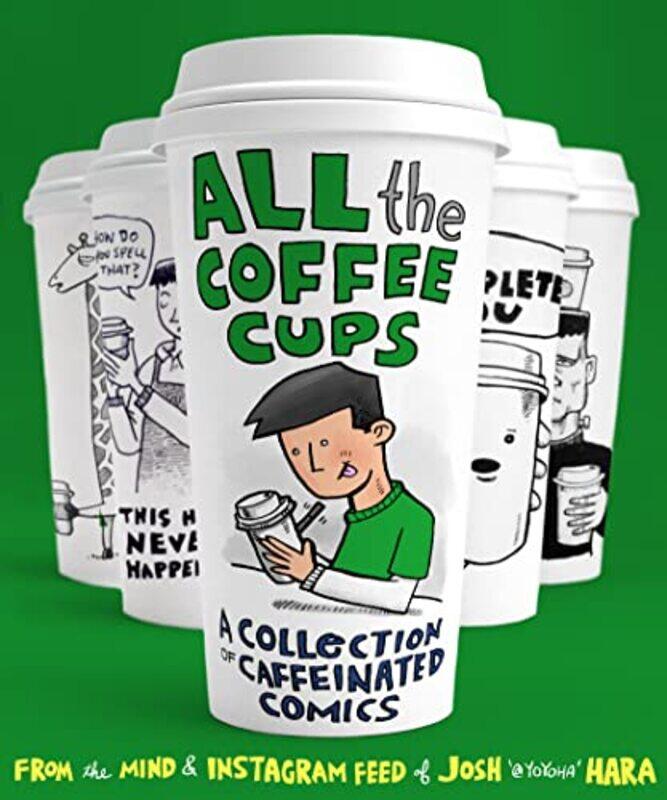 

All the Coffee Cups by Steve KaySusan University of Southampton UK GourvenecElisabeth PalixEtienne Deltares Netherlands Alderlieste-Hardcover