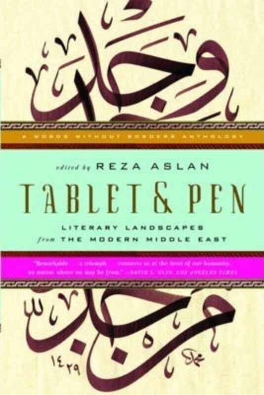 

Tablet & Pen: Literary Landscapes from the Modern Middle East (Words Without Borders).paperback,By :