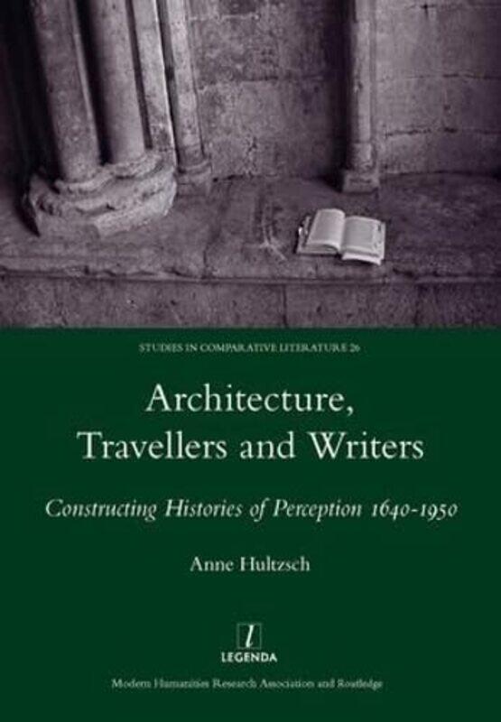 

Architecture Travellers and Writers by Anne Hultzsch-Hardcover
