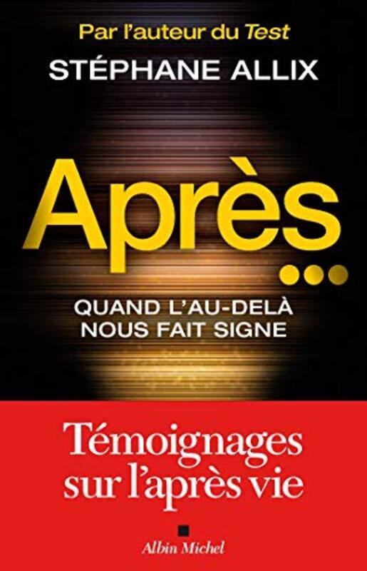 

APRES... - QUAND L'AU-DELA NOUS FAIT SIGNE,Paperback,By:ALLIX STEPHANE