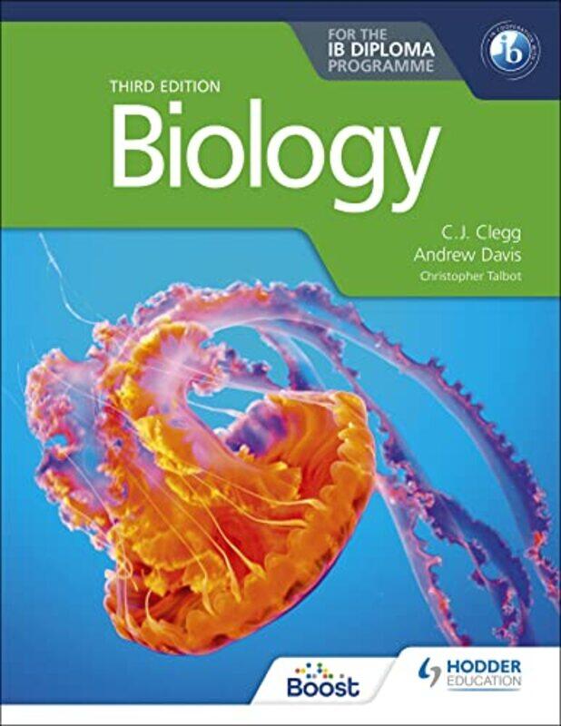 Biology For The Ib Diploma Third Edition Clegg, C. J. - Davis, Andrew - Talbot, Christopher Paperback