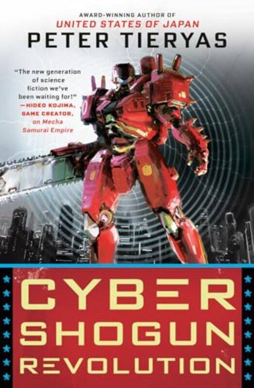 

Cyber Shogun Revolution by Peter Tieryas-Paperback