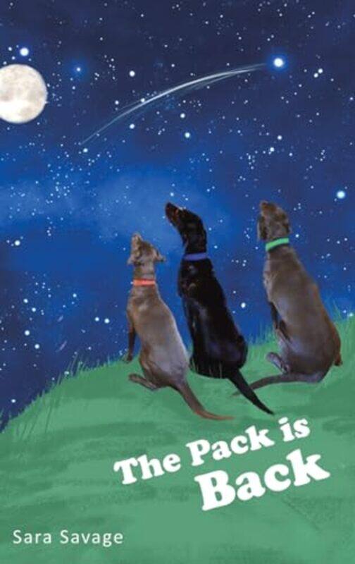 

The Pack is Back by Sara Savage-Hardcover