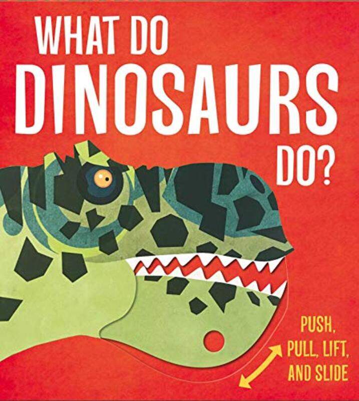 

What Do Dinosaurs Do by Watson, Lydia - Daviz, Paul - Paperback