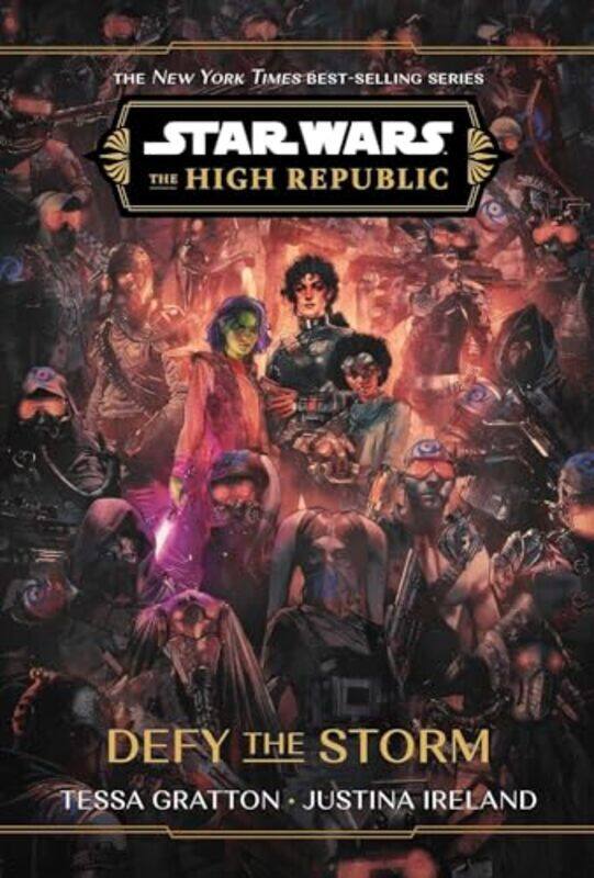 

Star Wars The High Republic Defy The Storm By Tessa Gratton - Hardcover