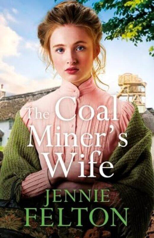 

The Coal Miners Wife by Jennie Felton-Hardcover