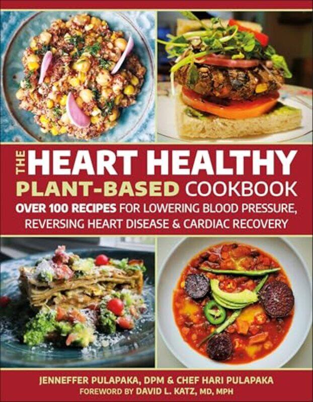 

The Heart Healthy Plantbased Cookbook By Pulapaka, Hari -Paperback